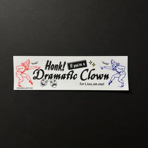 Bumper Sticker: Dramatic Clown
