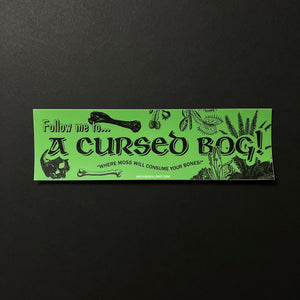 Bumper Sticker: Cursed Bog