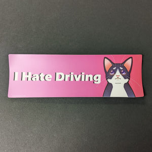 Bumper Sticker: I Hate Driving