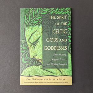 The Spirit of the Celtic Gods and Goddesses