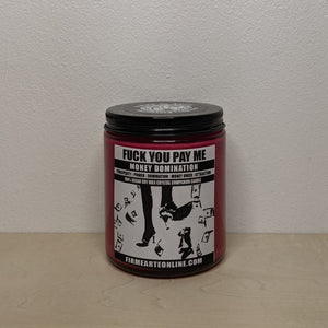 Fuck You Pay Me Candle