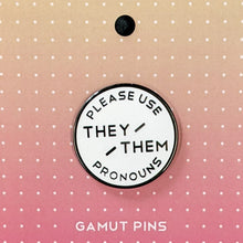 Load image into Gallery viewer, Magnetic Pronoun Pin