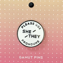 Load image into Gallery viewer, Magnetic Pronoun Pin